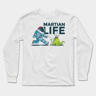 Martian life Long Sleeve T-Shirt